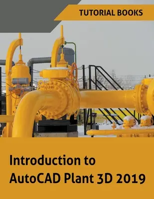 Introducere în AutoCAD Plant 3D 2019 - Introduction to AutoCAD Plant 3D 2019