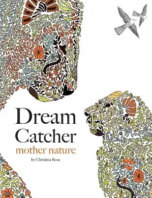 Dream Catcher: mama natură - Dream Catcher: mother nature