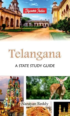 Telangana: un ghid de studiu de stat - Telangana: A State Study Guide