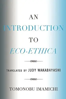 O introducere în Eco-Ethica - An Introduction to Eco-Ethica