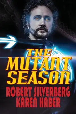 Sezonul mutanților - The Mutant Season