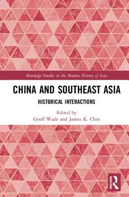 China și Asia de Sud-Est: Interacțiuni istorice - China and Southeast Asia: Historical Interactions