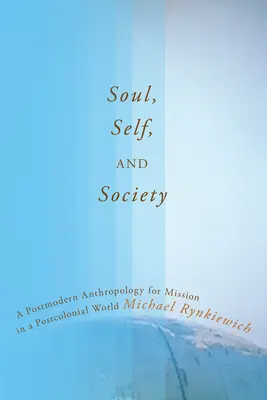 Suflet, sine și societate - Soul, Self, and Society