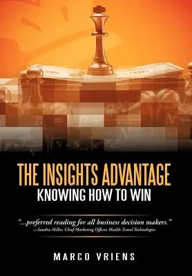 The Insights Advantage: Să știi cum să câștigi - The Insights Advantage: Knowing How to Win
