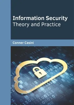 Securitatea informației: Teorie și practică - Information Security: Theory and Practice