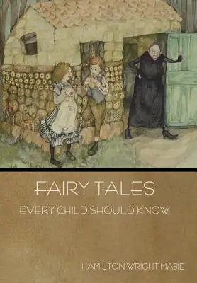 Basme pe care fiecare copil ar trebui să le știe - Fairy Tales Every Child Should Know