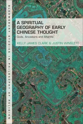 O geografie spirituală a gândirii chineze timpurii: Zei, strămoși și viața de apoi - A Spiritual Geography of Early Chinese Thought: Gods, Ancestors, and Afterlife