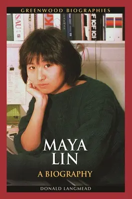 Maya Lin: O biografie - Maya Lin: A Biography