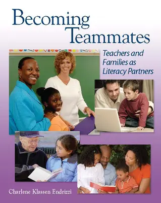 Devenind coechipieri: Profesorii și familiile ca parteneri de alfabetizare - Becoming Teammates: Teachers and Families as Literacy Partners