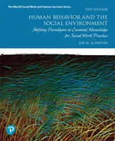 Comportamentul uman și mediul social: Schimbarea paradigmelor în cunoștințele esențiale pentru practica asistenței sociale - Human Behavior and the Social Environment: Shifting Paradigms in Essential Knowledge for Social Work Practice