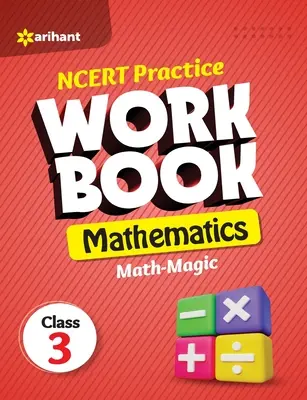 Caiet de practică NCERT Matematică Math-Magic Clasa a 3-a - NCERT Practice Workbook Mathematics Math-Magic Class 3rd
