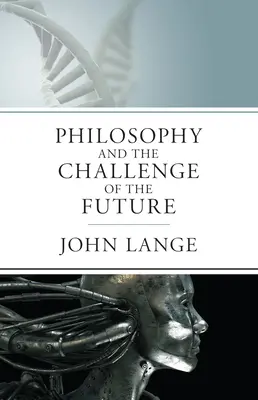 Filosofia și provocarea viitorului - The Philosophy and the Challenge of the Future
