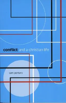 Conflictul și o viață creștină - Conflict and a Christian Life