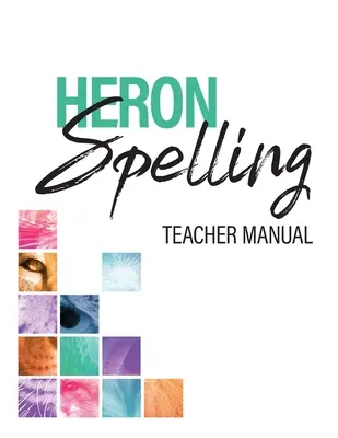 Manualul profesorului de ortografie Heron - Heron Spelling Teacher Manual