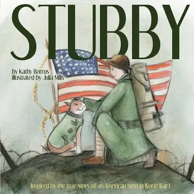 Stubby: Inspirat de povestea adevărată a unui erou american din Primul Război Mondial - Stubby: Inspired by the True Story of an American Hero in World War I
