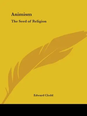 Animismul: Sămânța religiei - Animism: The Seed of Religion