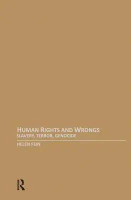 Drepturile și nedreptățile omului: Sclavie, teroare, genocid - Human Rights and Wrongs: Slavery, Terror, Genocide