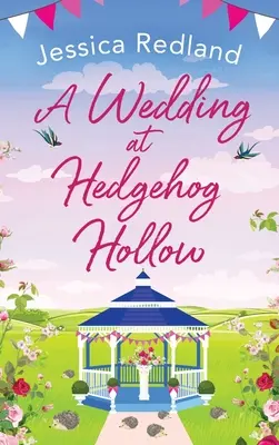O nuntă la Hedgehog Hollow - A Wedding at Hedgehog Hollow