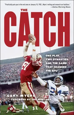 The Catch: One Play, Two Dynasties, and the Game That Changed the NFL