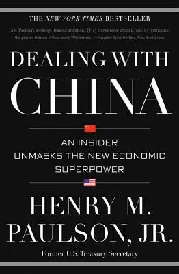 Dealing with China: Un insider demască noua superputere economică - Dealing with China: An Insider Unmasks the New Economic Superpower