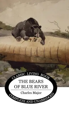 Urșii din Blue River - The Bears of Blue River