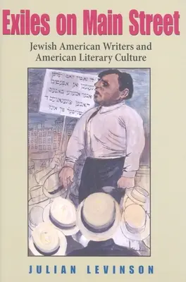 Exilați pe Main Street: Scriitori evrei americani și cultura literară americană - Exiles on Main Street: Jewish American Writers and American Literary Culture