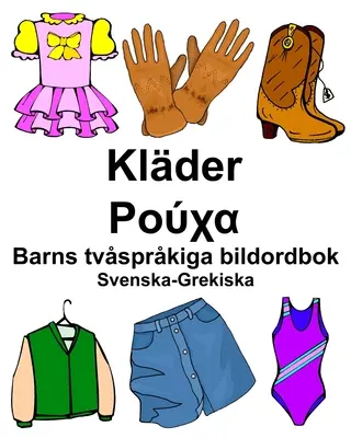 Suedez-grecesc Klder/Ρούχα Dicționar bilingv de imagini pentru copii - Svenska-Grekiska Klder/Ρούχα Barns tvsprkiga bildordbok