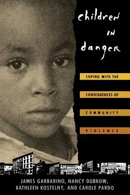 Copii în pericol: Confruntarea cu consecințele violenței în comunitate - Children in Danger: Coping with the Consequences of Community Violence
