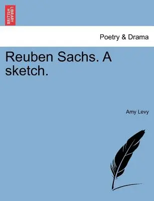 Reuben Sachs. o schiță. - Reuben Sachs. a Sketch.