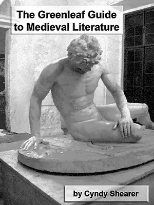Ghidul Greenleaf pentru literatura medievală - The Greenleaf Guide to Medieval Literature