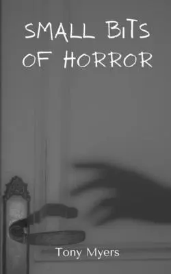 Mici bucăți de groază - Small bits of horror
