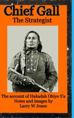 Șeful Gall - Strategul - Chief Gall - The Strategist