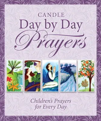 Rugăciuni cu lumânări zi de zi - Candle Day by Day Prayers