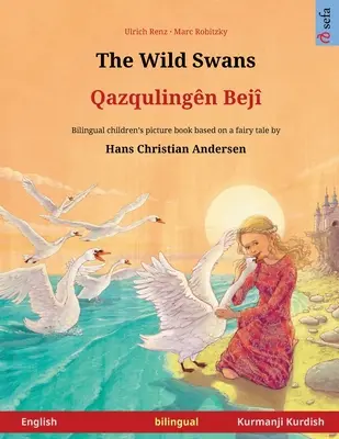 Lebedele sălbatice - Qazqulingn Bej (engleză - kurdă Kurmanji) - The Wild Swans - Qazqulingn Bej (English - Kurmanji Kurdish)