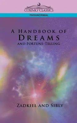 Un manual de vise și prezicere a viitorului - A Handbook of Dreams and Fortune-Telling