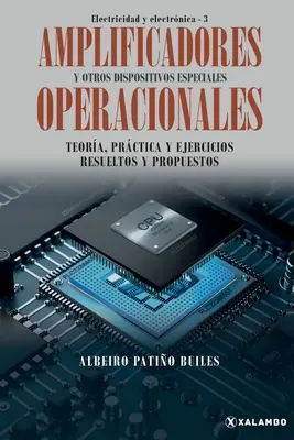 Amplificadores operacionales y otros dispositivos especiales: Teora, prctica y ejercicios resoltos y propuestos - Amplificadores operacionales y otros dispositivos especiales: Teora, prctica y ejercicios resueltos y propuestos