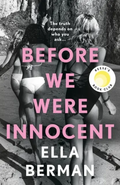 Before We Were Innocent - Un roman electrizant despre maturizare, acum ales de clubul de lectură Reese Witherspoon! - Before We Were Innocent - An electrifying coming-of-age novel now a Reese Witherspoon Book Club Pick!