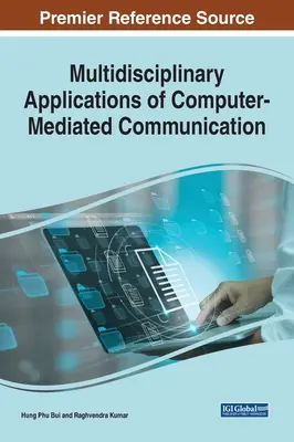 Aplicații multidisciplinare ale comunicării mediate de calculator - Multidisciplinary Applications of Computer-Mediated Communication