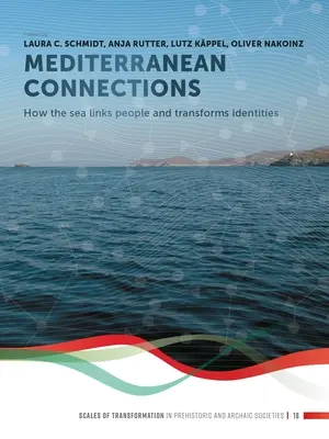 Conexiuni mediteraneene: Cum marea leagă oamenii și transformă identitățile - Mediterranean Connections: How the Sea Links People and Transforms Identities