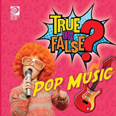 Adevărat sau fals? Muzica pop - True or False? Pop Music