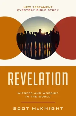 Apocalipsa: Mărturie și închinare în lume - Revelation: Witness and Worship in the World