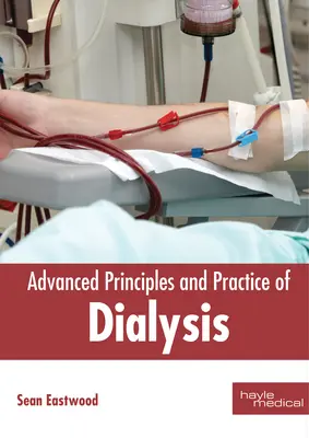 Principii și practică avansate ale dializei - Advanced Principles and Practice of Dialysis