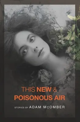 Acest aer nou și otrăvitor - This New & Poisonous Air