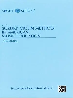 Metoda Suzuki pentru vioară în învățământul muzical american - The Suzuki Violin Method in American Music Education