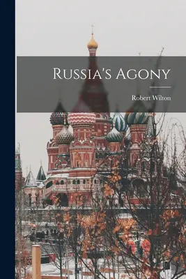 Agonia Rusiei - Russia's Agony