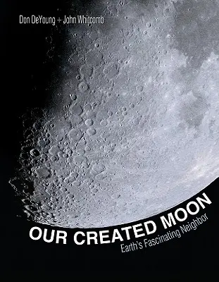 Luna noastră creată: Vecinul fascinant al Pământului - Our Created Moon: Earth's Fascinating Neighbor