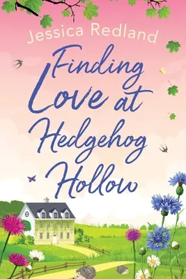 În căutarea dragostei la Hedgehog Hollow - Finding Love at Hedgehog Hollow