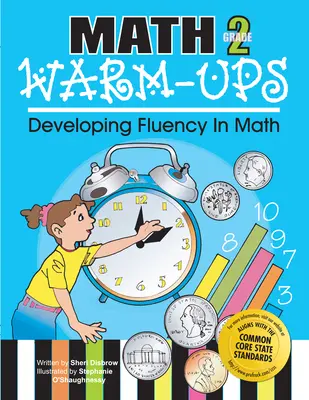 Math Warm-Ups Grade 2: Dezvoltarea fluenței în matematică - Math Warm-Ups Grade 2: Developing Fluency in Math