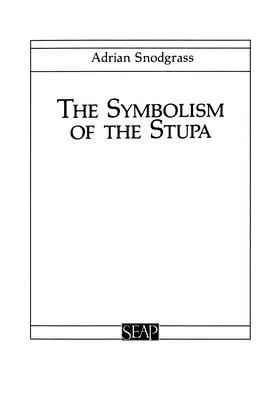 Simbolismul Stupa - The Symbolism of the Stupa