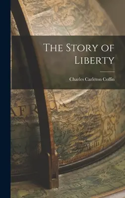 Povestea libertății - The Story of Liberty
